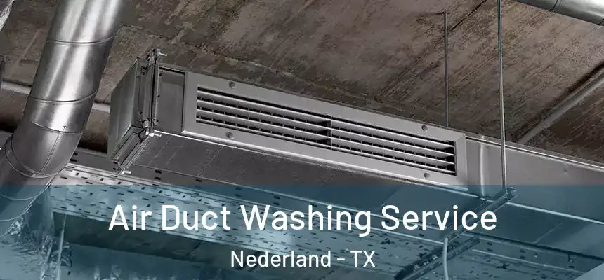  Air Duct Washing Service Nederland - TX