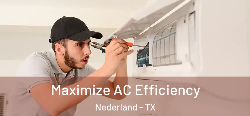  Maximize AC Efficiency Nederland - TX